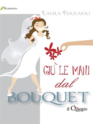 cover image of Giù le mani dal bouquet